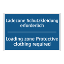 Ladezone Schutzkleidung erforderlich/.../ - Loading zone Protective clothing /.../