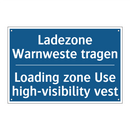 Ladezone Warnweste tragen - Loading zone Use high-visibility /.../