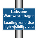Ladezone Warnweste tragen - Loading zone Use high-visibility /.../