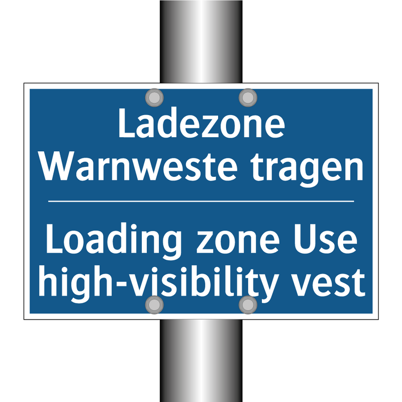 Ladezone Warnweste tragen - Loading zone Use high-visibility /.../