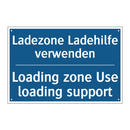 Ladezone Ladehilfe verwenden - Loading zone Use loading support/.../