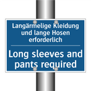Langärmelige Kleidung und lange /.../ - Long sleeves and pants required/.../