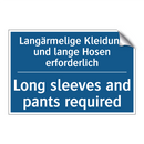 Langärmelige Kleidung und lange /.../ - Long sleeves and pants required/.../