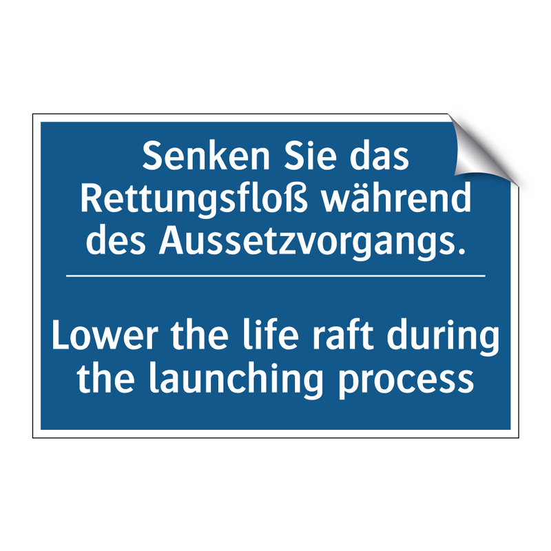 Senken Sie das Rettungsfloß während /.../ - Lower the life raft during the /.../