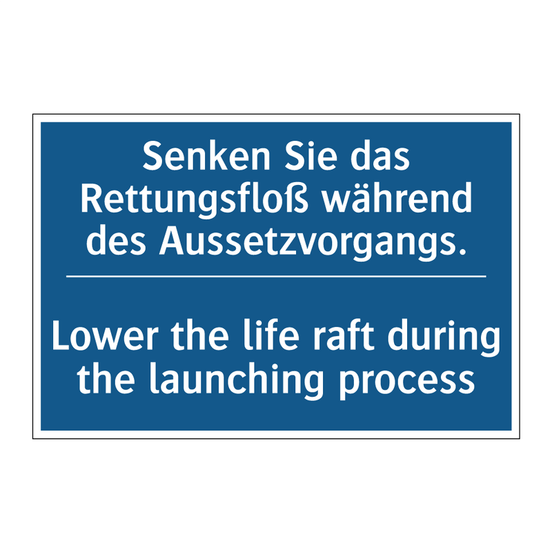 Senken Sie das Rettungsfloß während /.../ - Lower the life raft during the /.../
