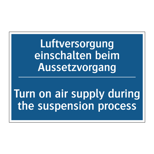 Luftversorgung einschalten beim /.../ - Turn on air supply during the /.../