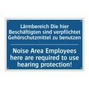 Lärmbereich Die hier Beschäftigten /.../ - Noise Area Employees here are /.../