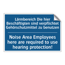 Lärmbereich Die hier Beschäftigten /.../ - Noise Area Employees here are /.../