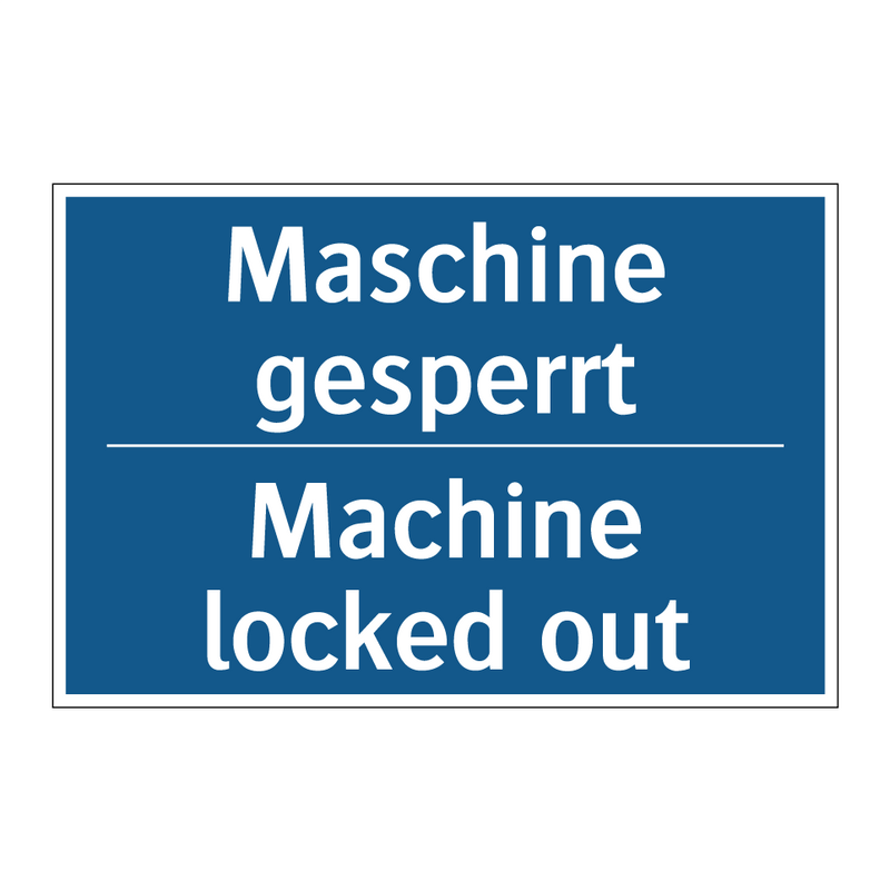 Maschine gesperrt - Machine locked out