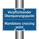 Verpflichtender Überquerungspunkt/.../ - Mandatory crossing point