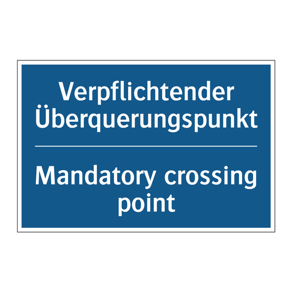 Verpflichtender Überquerungspunkt/.../ - Mandatory crossing point