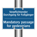 Verpflichtender Durchgang für /.../ - Mandatory passage for pedestrians/.../