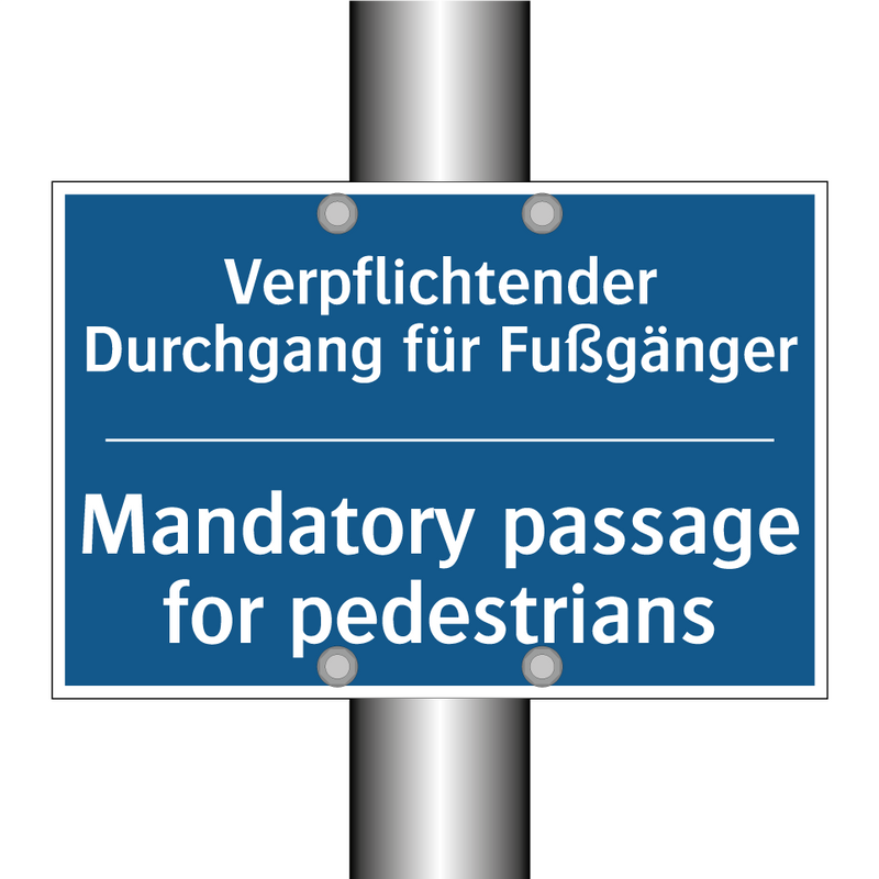 Verpflichtender Durchgang für /.../ - Mandatory passage for pedestrians/.../