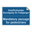 Verpflichtender Durchgang für /.../ - Mandatory passage for pedestrians/.../
