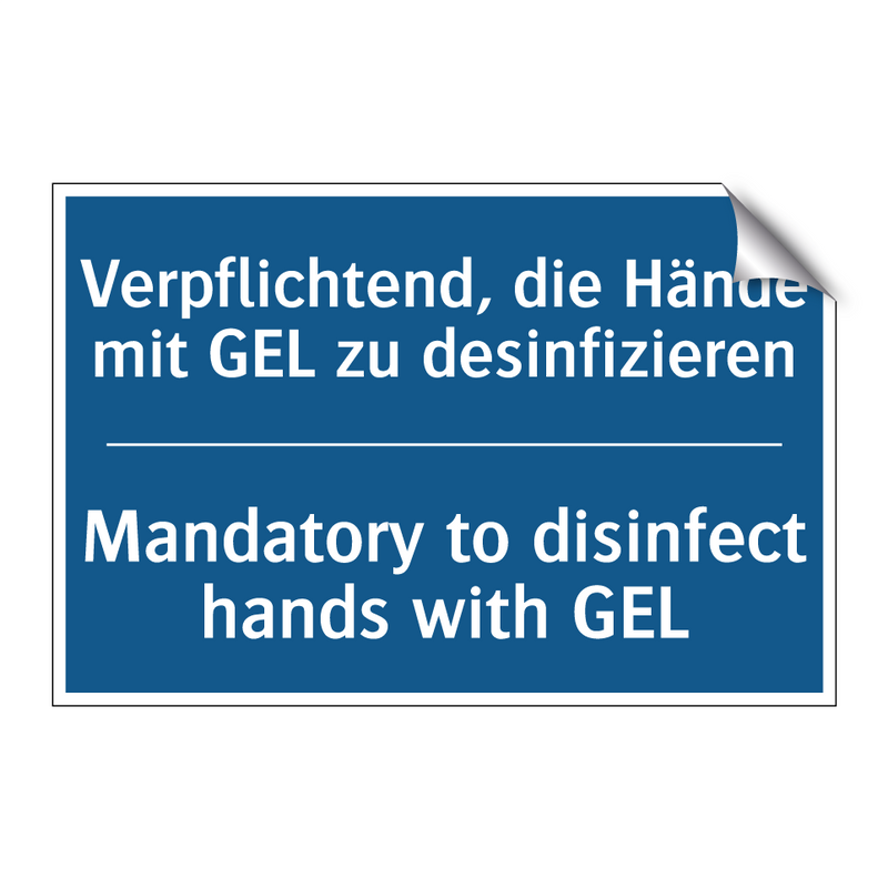 Verpflichtend, die Hände mit GEL /.../ - Mandatory to disinfect hands with /.../
