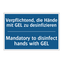 Verpflichtend, die Hände mit GEL /.../ - Mandatory to disinfect hands with /.../