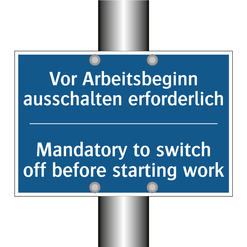 Vor Arbeitsbeginn ausschalten /.../ - Mandatory to switch off before /.../