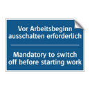 Vor Arbeitsbeginn ausschalten /.../ - Mandatory to switch off before /.../