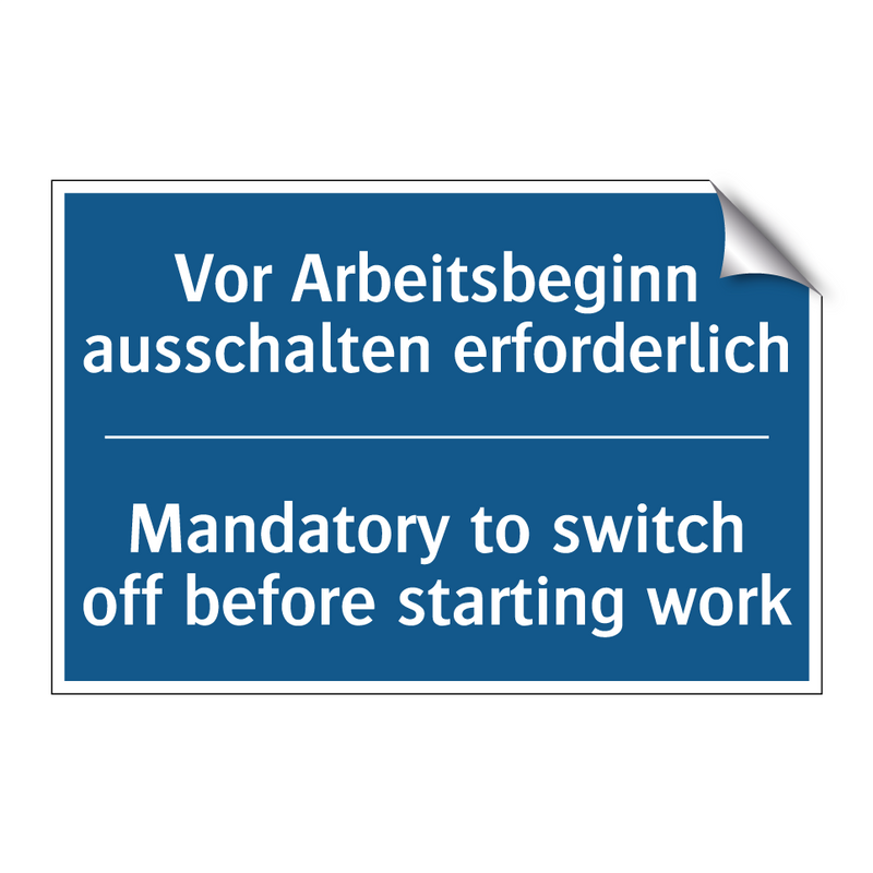Vor Arbeitsbeginn ausschalten /.../ - Mandatory to switch off before /.../