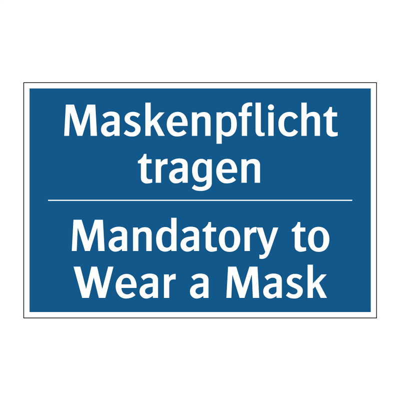 Maskenpflicht tragen - Mandatory to Wear a Mask