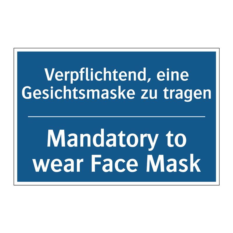 Verpflichtend, eine Gesichtsmaske /.../ - Mandatory to wear Face Mask