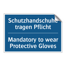 Schutzhandschuhe tragen Pflicht/.../ - Mandatory to wear Protective Gloves/.../