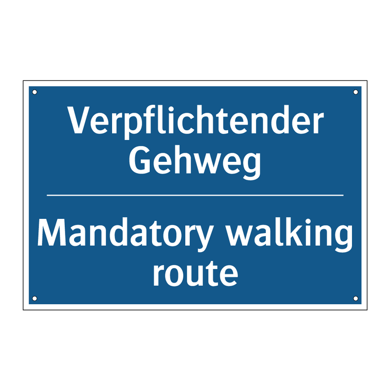 Verpflichtender Gehweg - Mandatory walking route