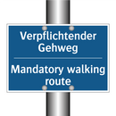 Verpflichtender Gehweg - Mandatory walking route