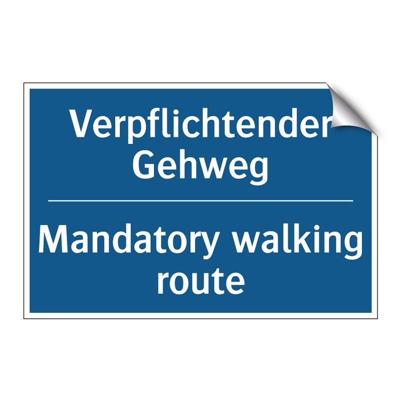 Verpflichtender Gehweg - Mandatory walking route