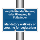 Verpflichtender Gehweg oder Übergang /.../ - Mandatory walkway or crossing /.../