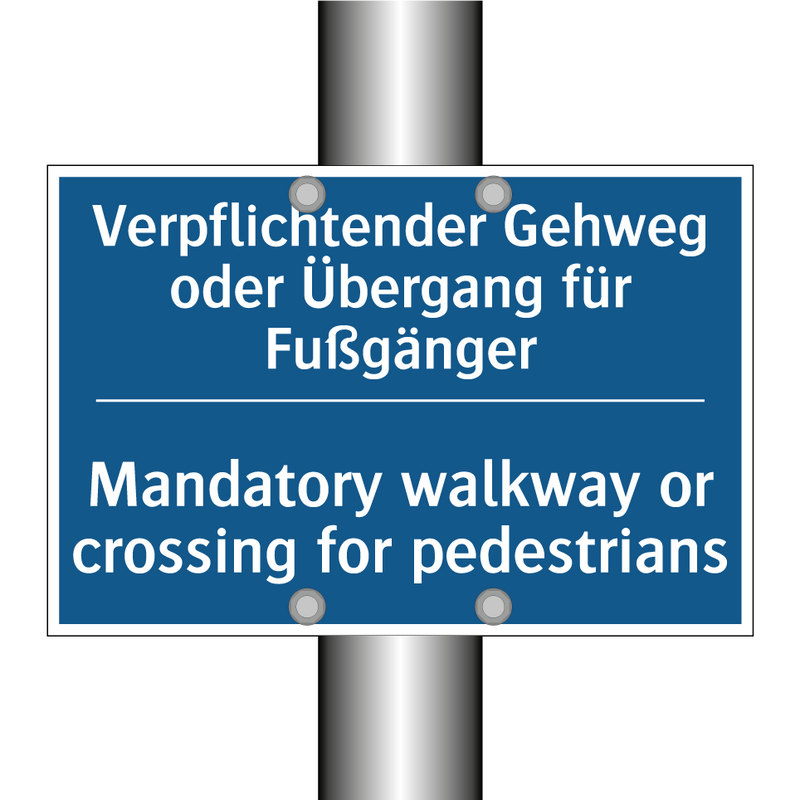 Verpflichtender Gehweg oder Übergang /.../ - Mandatory walkway or crossing /.../