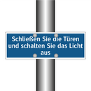 Schließen Sie die Türen und schalten Sie das Licht aus