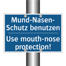 Mund-Nasen- Schutz benutzen - Use mouth-nose protection!