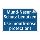 Mund-Nasen- Schutz benutzen - Use mouth-nose protection!