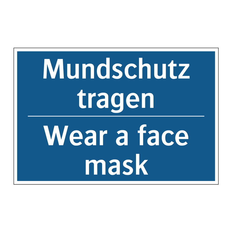 Mundschutz tragen - Wear a face mask