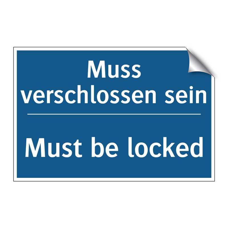 Muss verschlossen sein - Must be locked