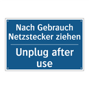 Nach Gebrauch Netzstecker ziehen/.../ - Unplug after use