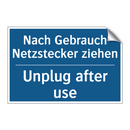 Nach Gebrauch Netzstecker ziehen/.../ - Unplug after use