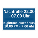 Nachtruhe 22.00 - 07.00 Uhr - Nighttime quiet hours 10:00 PM /.../