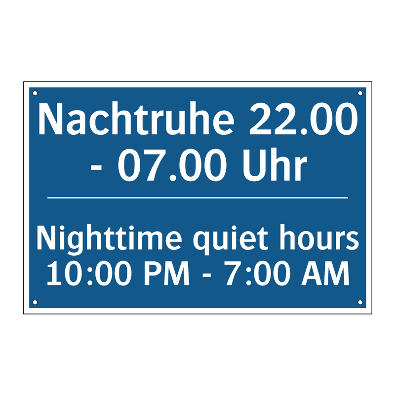 Nachtruhe 22.00 - 07.00 Uhr - Nighttime quiet hours 10:00 PM /.../