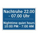 Nachtruhe 22.00 - 07.00 Uhr - Nighttime quiet hours 10:00 PM /.../