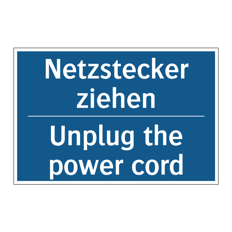 Netzstecker ziehen - Unplug the power cord