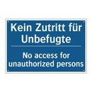 Kein Zutritt für Unbefugte - No access for unauthorized persons/.../