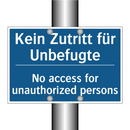 Kein Zutritt für Unbefugte - No access for unauthorized persons/.../