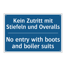 Kein Zutritt mit Stiefeln und /.../ - No entry with boots and boiler /.../