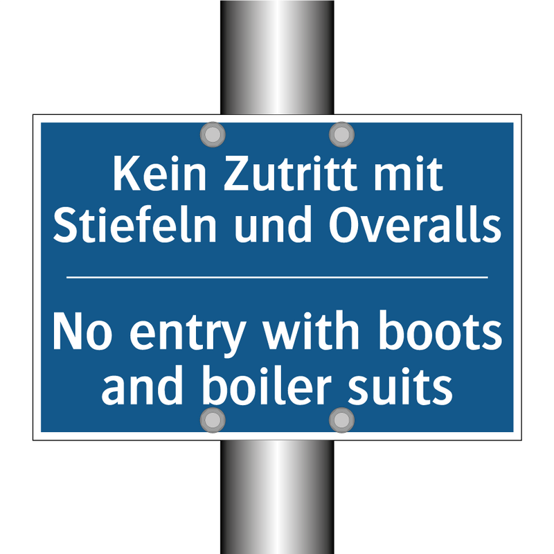 Kein Zutritt mit Stiefeln und /.../ - No entry with boots and boiler /.../