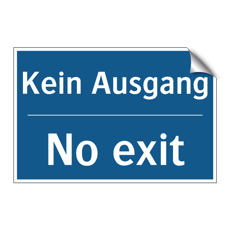 Kein Ausgang - No exit