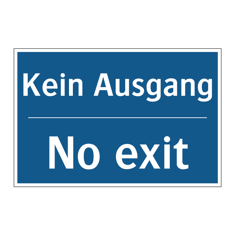 Kein Ausgang - No exit