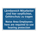 Lärmbereich Mitarbeiter sind hier /.../ - Noise Area Employees here are /.../