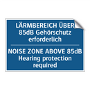 LÄRMBEREICH ÜBER 85dB Gehörschutz /.../ - NOISE ZONE ABOVE 85dB Hearing /.../